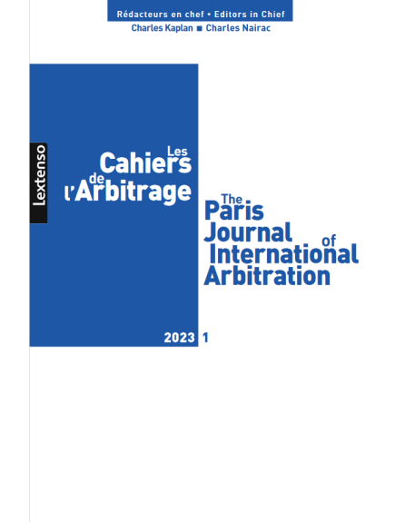 CAHIERS DE L'ARBITRAGE - THE PARIS JOURNAL OF INTERNATIONAL ARBITRATION