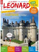 LE PETIT LEONARD 1 An 11 N° (Papier + Version Numérique) + EN CADEAU Le Petit Léonard n° 292 - Les châteaux à visiter en France 